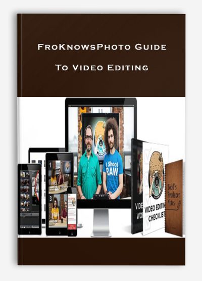 FroKnowsPhoto Guide To Video Editing