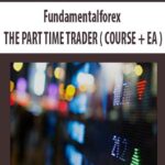 Fundamentalforex-THE-PART-TIME-TRADER-(-COURSE-+-EA-)