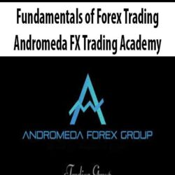 Fundamentals of Forex Trading – Andromeda FX Trading Academy
