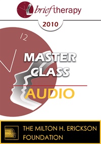 BT10 Master Class 01 - Ericksonian Hypnotherapy and the Self-Relations Approach Part 1 - Stephen Gilligan, PhD, Jeffrey Zeig, PhD