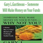 Gary-L.Gastineau-Someone-Will-Make-Money-on-Your-Funds