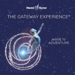 Hemi-Sync - Gateway Experience® Wave IV – Adventure