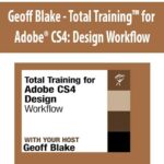 Geoff Blake – Total Training™ for Adobe® CS4