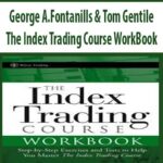 George-A.Fontanills-&-Tom-Gentile-The-Index-Trading-Course-WorkBook