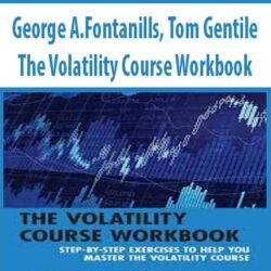 George A.Fontanills, Tom Gentile – The Volatility Course Workbook