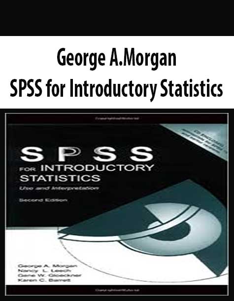 George A.Morgan – SPSS for Introductory Statistics