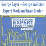 George-Bayer-George-Wollsten-Expert-Stock-and-Grain-Trader