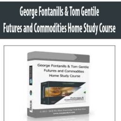 George Fontanills & Tom Gentile – Futures and Commodities Home Study Course