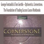 George-Fontanills-&-Tom-Gentile-Optionetics.-Cornerstone.-The-Foundation-of-Trading-Success-Course-Workbooks