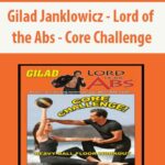 Gilad Janklowicz – Lord of the Abs – Core Challenge