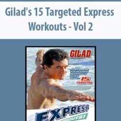 Gilad's 15 Targeted Express Workouts - Vol 2