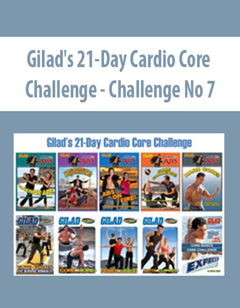 Gilad's 21-Day Cardio Core Challenge - Challenge No 7
