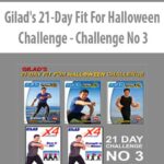 Gilad’s 21-Day Fit For Halloween Challenge – Challenge No 3