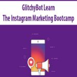 GlitchyBot-Learn-The-Instagram-Marketing-Bootcamp