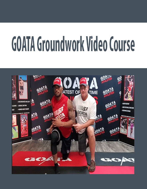 GOATA Groundwork Video Course
