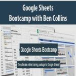Google-Sheets-Bootcamp-with-Ben-Collins