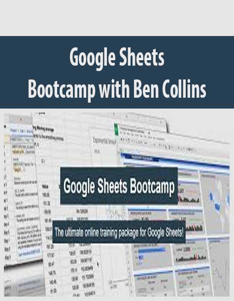 Google Sheets Bootcamp with Ben Collins