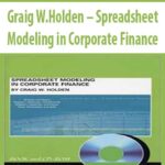 Graig-W.Holden-Spreadsheet-Modeling-in-Corporate-Finance
