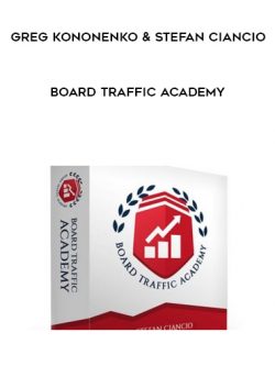 Greg Kononenko & Stefan Ciancio – Board Traffic Academy
