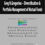 Greg-N.Gregoriou-Diversification-&-Portfolio-Management-of-Mutual-Funds