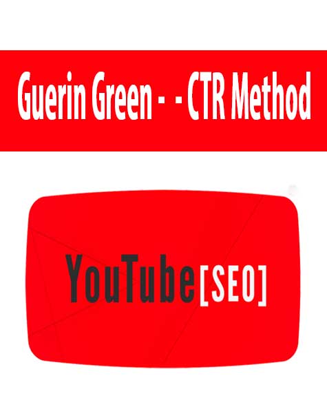 Guerin Green - CTR Method