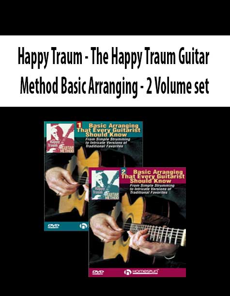 Happy Traum - The Happy Traum Guitar Method Basic Arranging - 2 Volume set