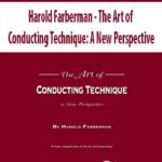Harold-Farberman-The-Art-of-Conducting-Technique-A-New-Perspective