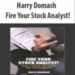 Harry-Domash-Fire-Your-Stock-Analyst