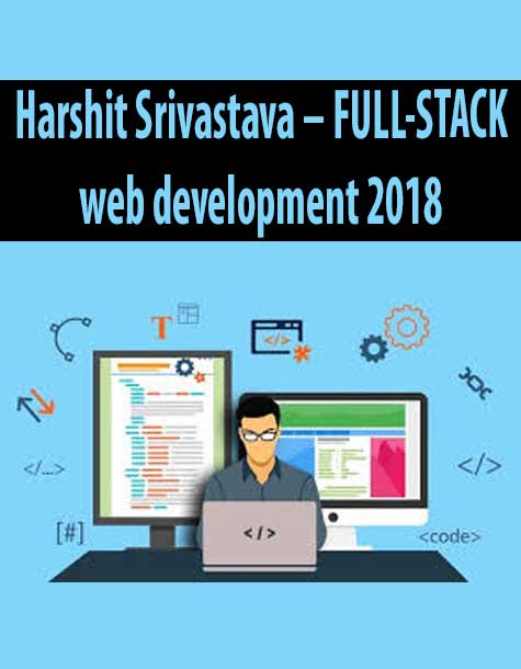 Harshit Srivastava – FULL-STACK web development 2018
