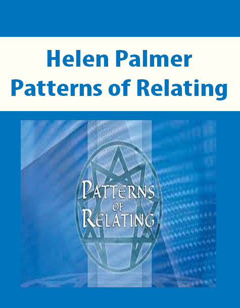 Helen Palmer - Patterns of Relating