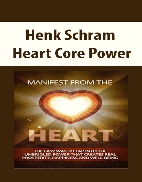 Henk Schram - Heart Core Power