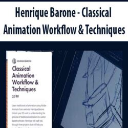 Henrique Barone - Classical Animation Workflow & Techniques