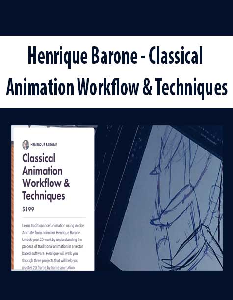 Henrique Barone - Classical Animation Workflow & Techniques