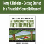 Henry-K.Hebeler-Getting-Started-in-a-Financially-Secure-Retirement