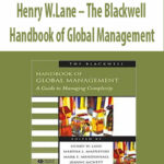 Henry-W.Lane-The-Blackwell-Handbook-of-Global-Management