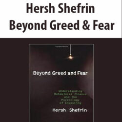 Hersh Shefrin – Beyond Greed & Fear