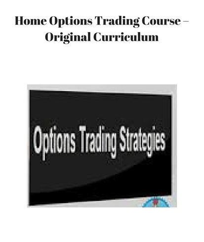 Home Options Trading Course – Original Curriculum