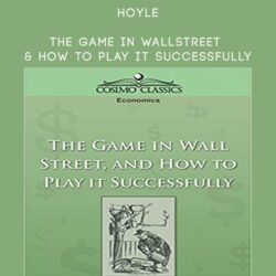 Hoyle – The Game In WallStreet & How to Play it Successfully