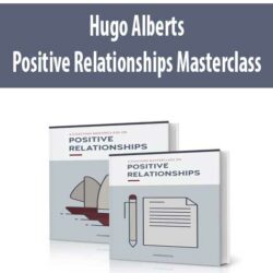 Hugo Alberts - Positive Relationships Masterclass