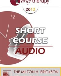 BT12 Short Course 55 – Keeping Nature in Ericksonian Therapy – Sheldon Cohen, MD
