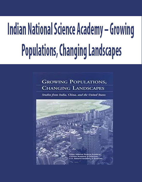 Indian National Science Academy – Growing Populations - Changing Landscapes