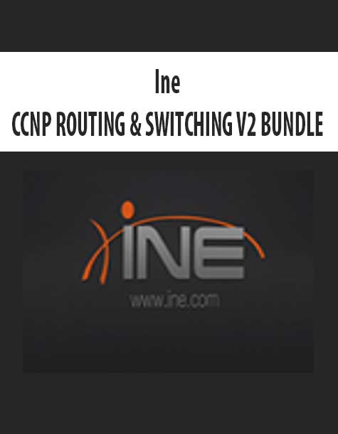 Ine – CCNP ROUTING & SWITCHING V2 BUNDLE