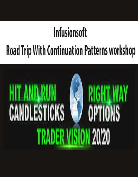 Infusionsoft – Road Trip With Continuation Patterns workshop