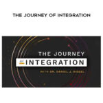 DANIEL J. SIEGEL – The Journey of Integration