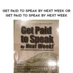 Darren LaCroix – GET PAID TO SPEAK BY NEXT WEEK