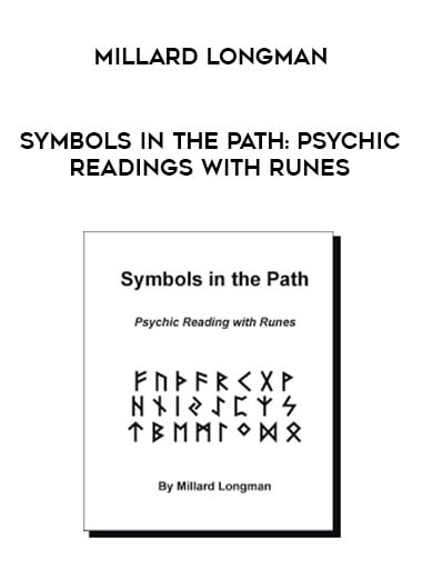 Millard Longman - Symbols in the Path Psychic Readings with Runes
