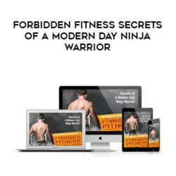 Ryan Murdock - Forbidden Fitness Secrets of A Modern Day Ninja Warrior + Bonuses