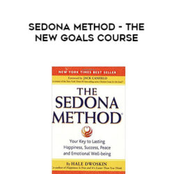 Hale Dwoskin – Sedona Method – The New Goals Course