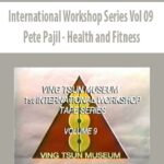 International-Workshop-Series-Vol-09-Pete-Pajil-Health-and-Fitness