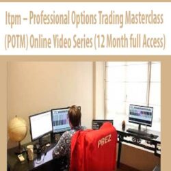 Itpm – Professional Options Trading Masterclass (POTM) Online Video Series (12 Month full Access)